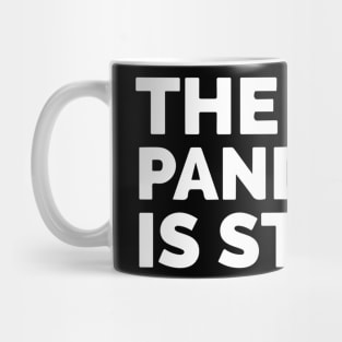 The Real Pandemic Is Stress Mug